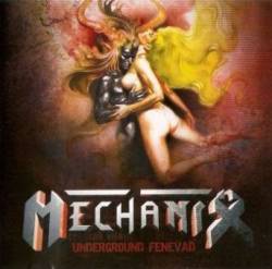 Mechanix (HUN) : Underground Fenevad